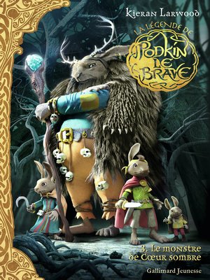 cover image of La légende de Podkin Le Brave (Tome 3)--Le monstre de Cœur sombre